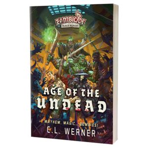 Age of the Undead: A Zombicide Black Plague Novel