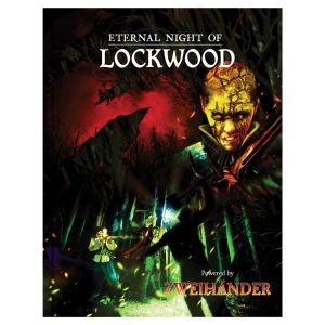 ZWEIHANDER: Eternal Night of Lockwood