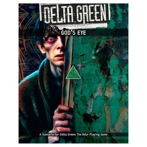 Delta Green: God’s Eye