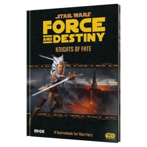 Star Wars: Force and Destiny: Knights of Fate