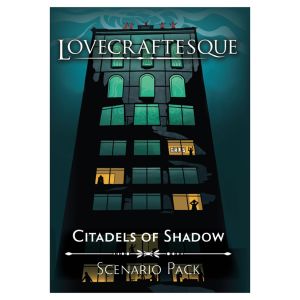 Lovecraftesque: Citadels of Shadow