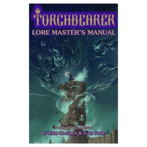 Torchbearer 2nd Edition: Lore Master’s Manual