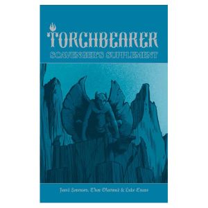 Torchbearer 2nd Edition: Scavenger’s Supplement