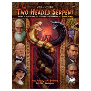 Call of Cthulhu 7E: Pulp: The Two-Headed Serpent