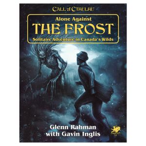 Call of Cthulhu 7E: Solo Adventure: Alone Against the Frost
