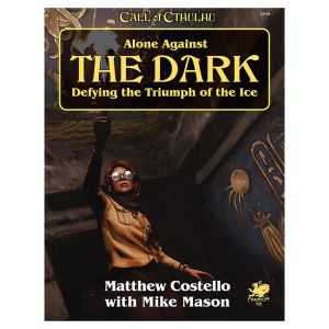 Call of Cthulhu 7E: Solo Adventure: Alone Against the Dark