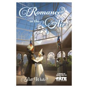 Fate Core: Romance in the Air (Softcover)