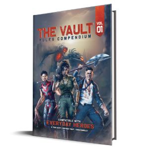 Everyday Heroes: The Vault: Rules Compendium Vol 1