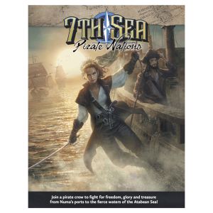 7th Sea Nations of Theah Volume 1