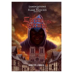 Lamentations of the Flame Princess: Adventure: Terror in the Streets