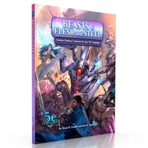 D&D 5E: Numenera: Arcana of tthe Ancients: Beasts of Flesh and Steel