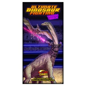 Ultimate Dinosaur Fighting: Triassic Terror Expansion