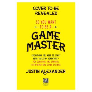 So You Want To Be a Game Master?