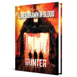 Hunter: The Reckoning: 5th Edition: Lines Drawn in Blood Chronicle Book