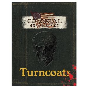 Colonial Gothic: Turncoats