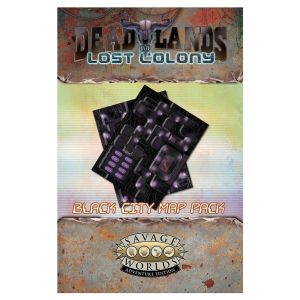 Deadlands: Lost Colony: Black City Map Pack