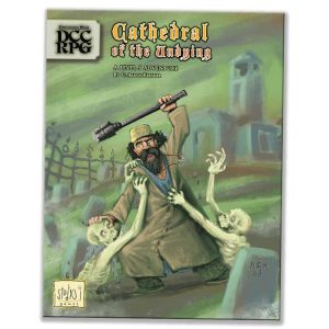 Dungeon Crawl Classics: Adventure: Cathedral of the Undying